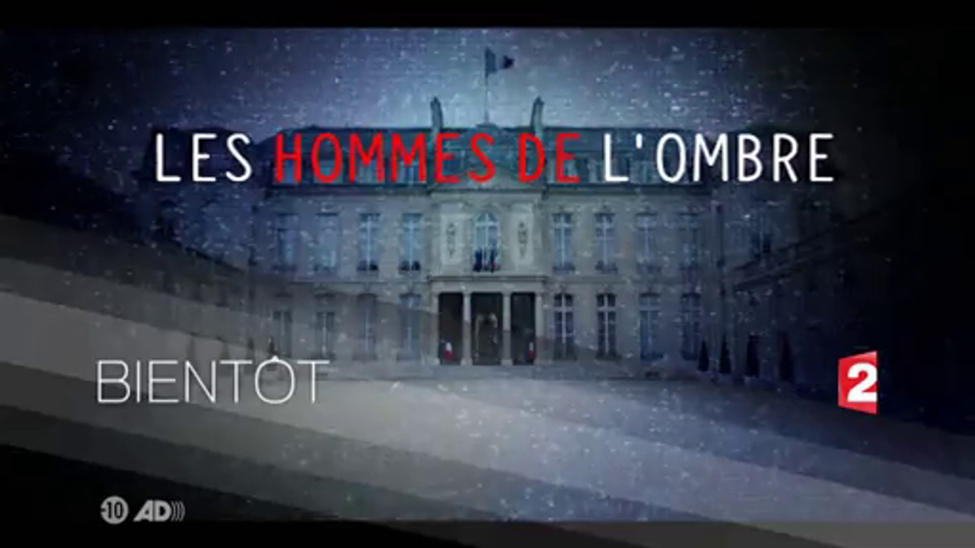 Les hommes de l'ombre - saison 3 - bientot sur France 2 - Vidéo Dailymotion