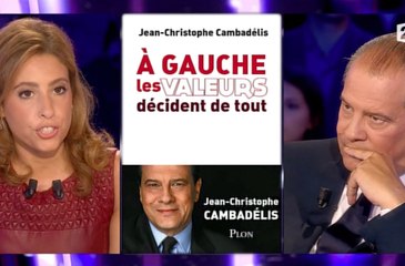 ONPC (France 2) : Léa Salamé charge Jean-Christophe Cambadélis