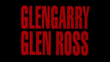 Glengarry Glen Ross - VO