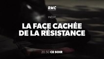 La face cachée de la Résistance - rmc dec- 28 09 18