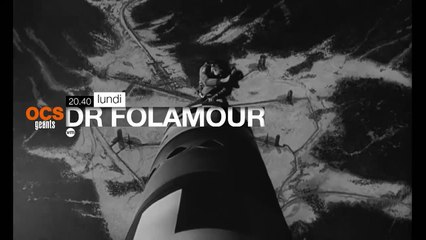 Docteur Folamour - 03/10/16