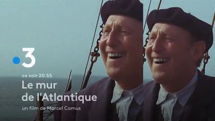 Le mur de l'Atlantique (France 3) bande-annonce