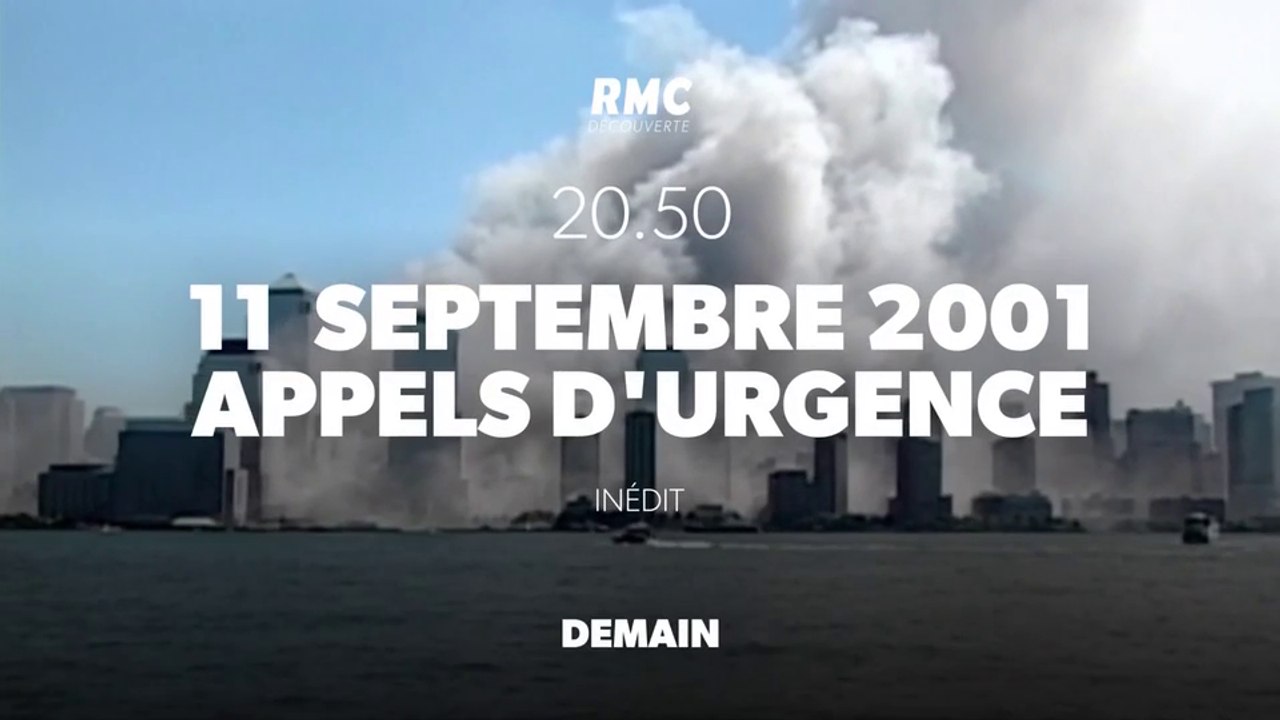 11 septembre 2001 appels d'urgence - rmc story - 11 09 18