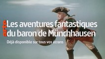 Les Aventures fantastiques du baron Münchhausen ARTE 28/08/2017