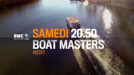 Boat Masters - saison 1 - 19 08 17 - RMC Découverte