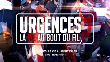 Urgences, la vie au bout du fil - w9 - 18 09 18