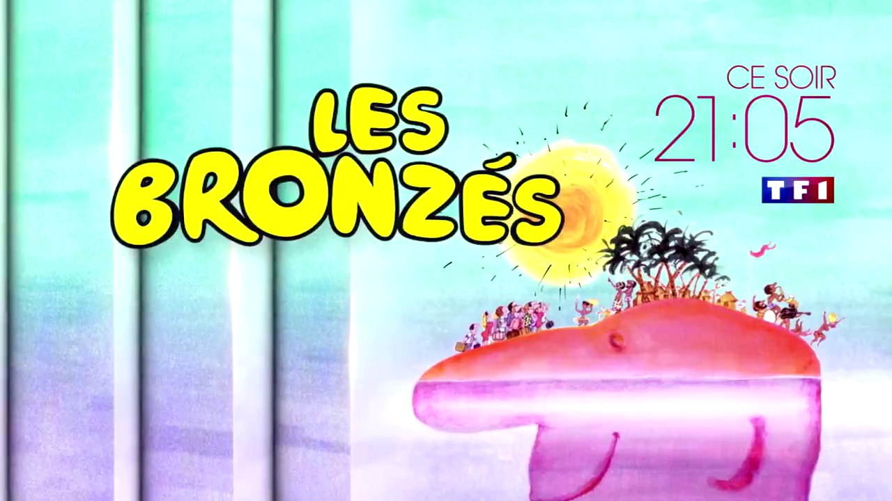 Les Bronzés (tf1) bande-annonce