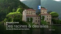 Des Racines et des ailes - Des lacs de Savoie aux lacs italiens - 21 09 16
