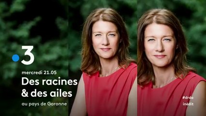 Des racines & des ailes (France 3) Pays de Garonne