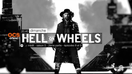Hell on wheels - S5E8/9 - 25/09/16