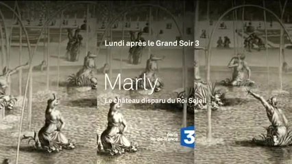 Marly, le château disparu du Roi Soleil - France 3 IDF
