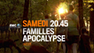 Familles Apocalypse - 29/08/15