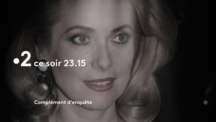 Complément d'enquête  - Catherine Deneuve  la demoiselle insoumise - france 2 - 30 08 18