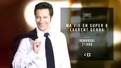 Ma Vie en Super 8 - Laurent Gerra - 23/09/16