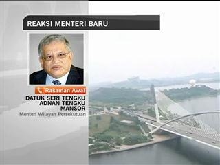 Reaksi Menteri baru - Datuk Seri Tengku Adnan