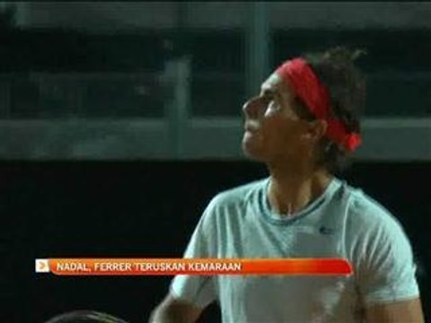 Nadal, Ferrer teruskan kemaraan