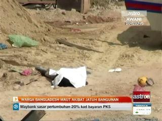 Warga Bangladesh maut akibat jatuh bangunan