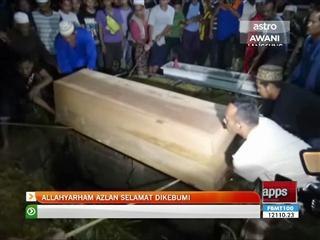 Allahyarham Azlan selamat dikebumi
