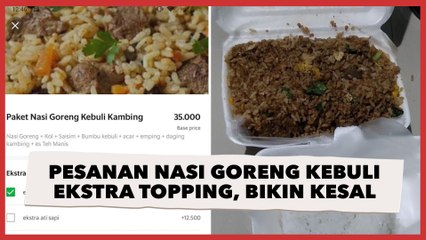 Viral Pesanan Nasi Goreng Kebuli Ekstra Topping Demi Kenyang Tahan Lama, Eh yang Datang Auto Bikin Kesal