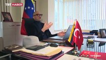 Venezuela'nın Ankara Büyükelçisi TRT Haber'e konuştu