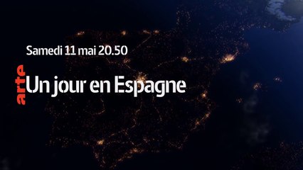 Un jour en Espagne (ARTE) la bande-annonce
