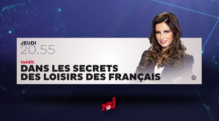 Dans les secrets de - au coeur des loisirs des Français - 13 07 17 - NRJ12
