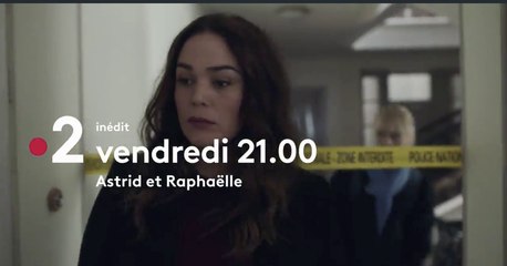 Astrid et Raphaëlle (France 2) la bande-annonce