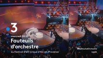 Fauteuils d’orchestre - Depuis le Festival d'Art lyrique d'Aix-en-Provence - 04 07 18