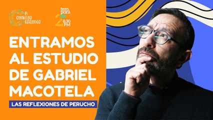 #EnVivo | #ElOmbligoCósmico | Esta noche: Gabriel Macotela | Las reflexiones de Perucho