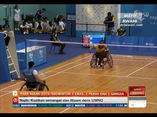 Para ASEAN 2015: Badminton 2 emas, 2 perak dan 1 gangsa