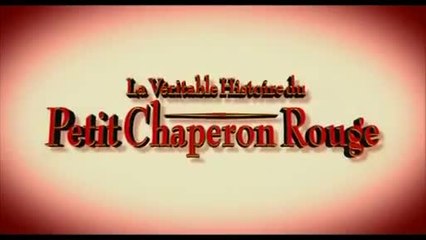 La Véritable histoire du Petit Chaperon rouge - VF