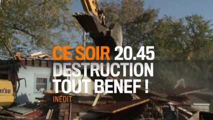 Destruction tout bénef ! - 26/07