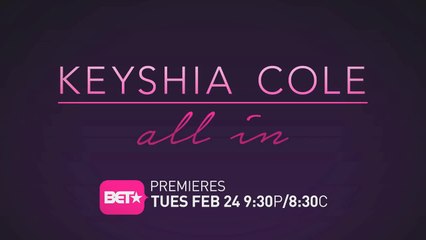 Keysha Cole - All in -Saison 1 - Bet