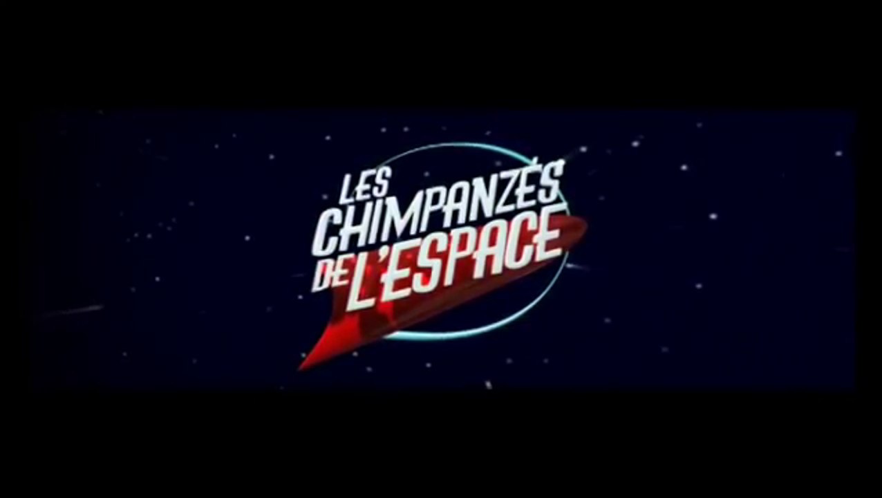 Les Chimpanzés de l'espace - VF