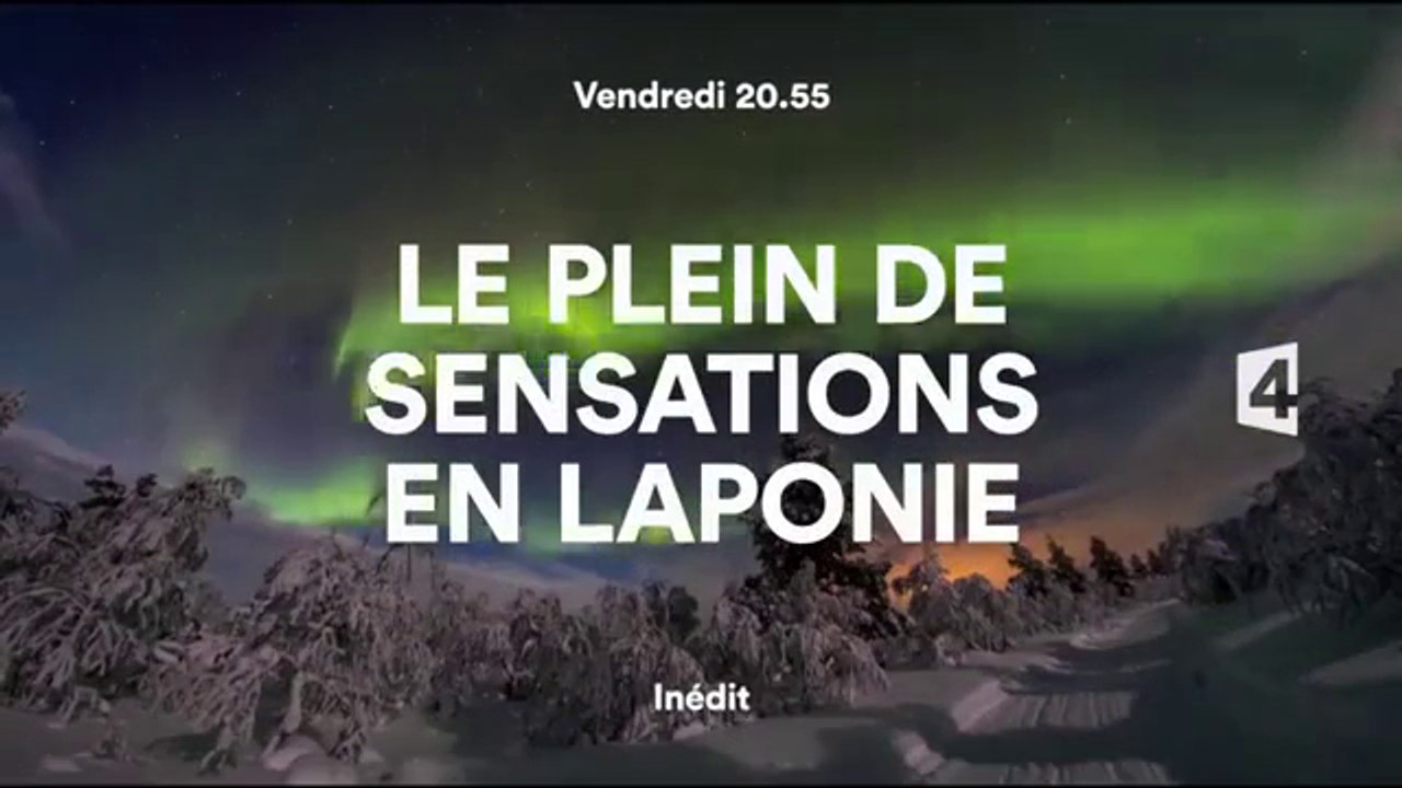 Le plein de sensations - laponie - 23 06 17