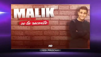 Malik Bentalha se la raconte