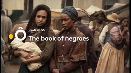 The book of negroes - s01ep03 -  france ô - 31 05 18