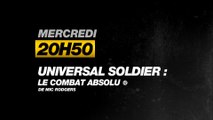 Universal Soldier : Le Combat absolu - 10/08/16
