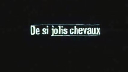 De si jolis chevaux - VF
