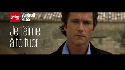 Je t'aime à te tuer - Chérie 25