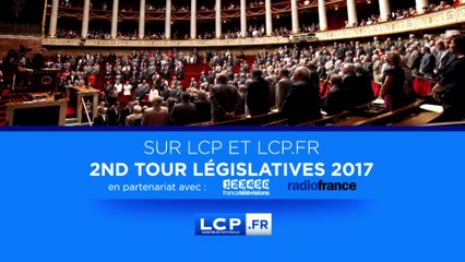 Législatives 2017 - 2ème Tour - LCP An - 18/06/17
