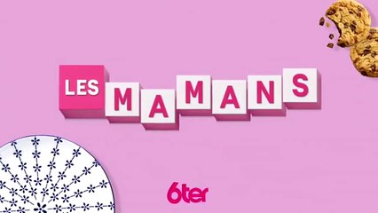 Les mamans - 6TER - 28 05 18