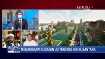 UU IKN Nusantara Dinilai Cacat Hukum, Apa Tanggapan Istana?