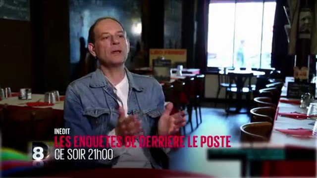 Les enquêtes de Derriere le poste - D8 - 28 07 16