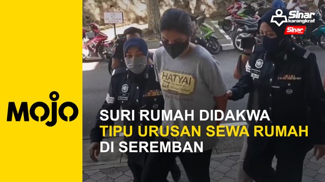 Suri rumah didakwa tipu urusan sewa rumah di Seremban