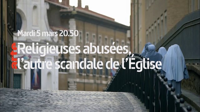 Religieuses abusées, l'autre scandale de l'Eglise (arte) la bande-annonce