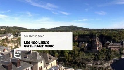 Les 100 lieux qu'il faut voir - L'Aveyron - 31 07 16
