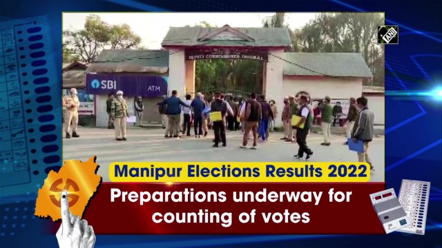 Manipur Elections Results 2022: Preparations underway for counting of votes