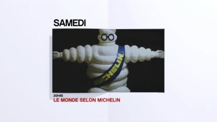 Le Monde selon Michelin - 30/07/16