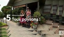 Tous paysans - france 5 - 06 05 18